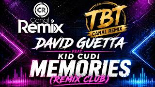 Tbt Canal Remix David Guetta Feat Kid Cudi - Memories Remix Club