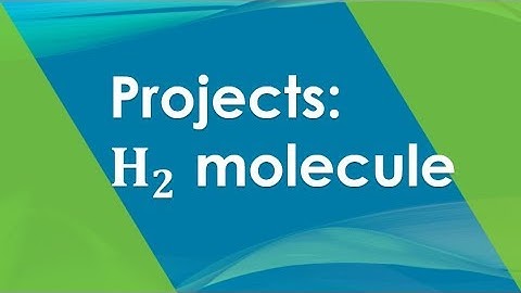 Project: 1 H2 molecule (dissociation energy and bond length) | Quantum Espresso Tutorial 2019
