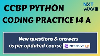 Coding Practice 14A  || Python || CCBP || Nxtwave Net Worth