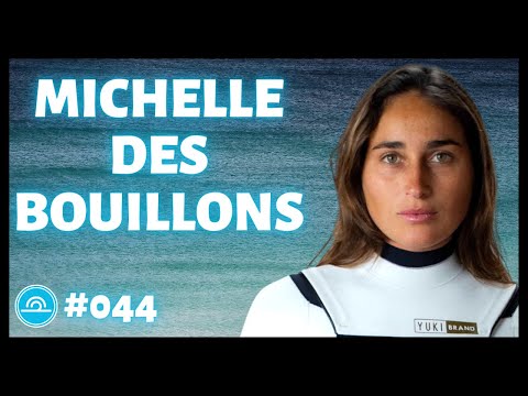 MICHELLE DES BOUILLONS | Let's Surf #44