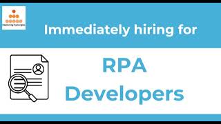 We are hiring | RPA Developers |
