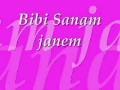 Bibi Sanam janem by kaif raja