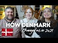 How Denmark Changed Us in 2021