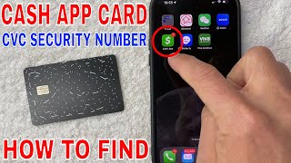 How To Find Cash App Card CVC Security Number