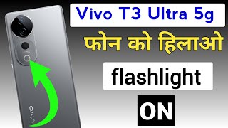 shake to turn on flashlight in Vivo T3 Ultra/Vivo T3 Ultra 5g flash light setting smart flash light screenshot 5