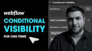 How To Use Webflow Conditional Visibility (CMS Items)