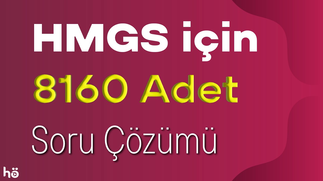 HMGS 8160 Adet Soru Çözümü - ÖSYM Provası #hmgs