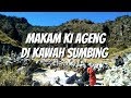 KAWAH GUNUNG SUMBING dan MAKAM KI AGENG  | Puncak Sumbing Eksotis #theatma #legiunveteranpendaki