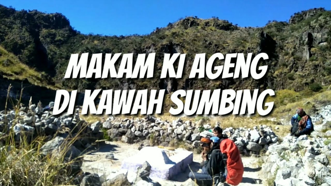 KAWAH GUNUNG SUMBING dan MAKAM KI AGENG  | Puncak Sumbing Eksotis #theatma #legiunveteranpendaki