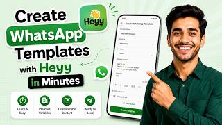 How to Create WhatsApp Message Templates in Heyy | Step-by-Step Guide How to Create WhatsApp Message Templates in Heyy | Step-by-Step Guide
