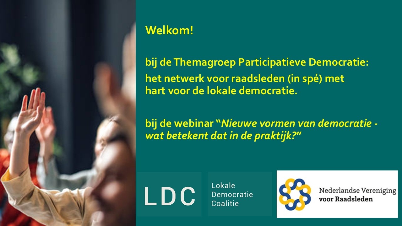 Webinar #1 Nieuwe vormen van democratie, themagroep Participatieve Democratie