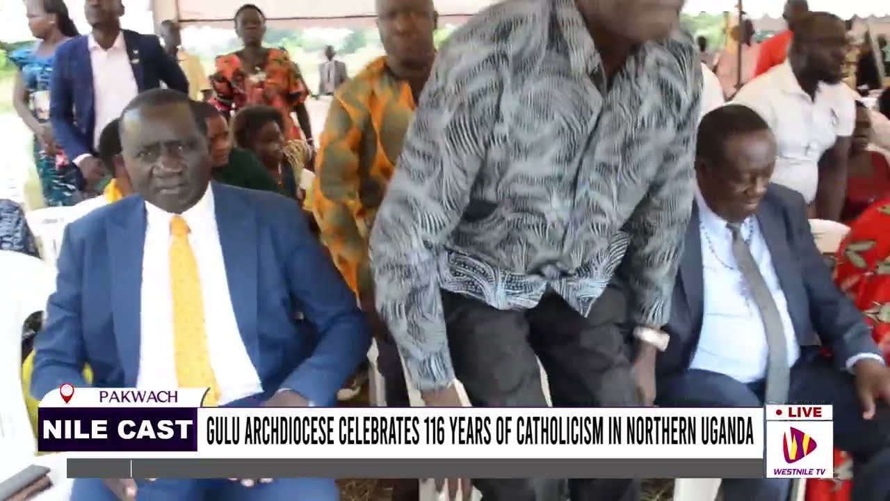 GULU ARCHDIOCESE CELEBRATES 116 YEARS OF CATHOLICISM IN NORTHERN UGANDA