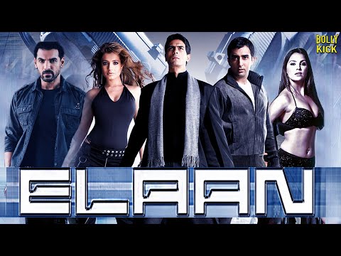 Elaan Hindi Full Movie John Abraham Ameesha Patel Lara Dutta Rahul Khanna Hindi Movie 2024 