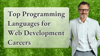 Top Programming Languages for Web Development Careers
