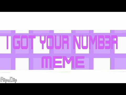 i Got your number meme