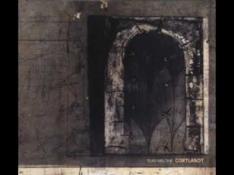 Sean Malone — Sean Malone - Cortlandt (Full Album 1996)