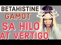 Betahistine: Gamot sa Hilo at Vertigo - By Doc Willie Ong #1054