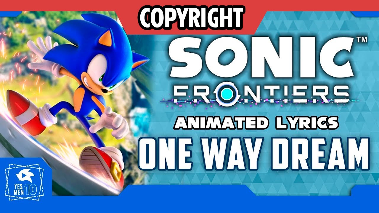 SONIC FRONTIERS "ONE WAY DREAM" ANIMATED LYRICS