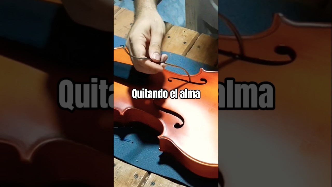 CÓMO SE DESMONTA EL ALMA DE UN VIOLÍN O UNA VIOLA 