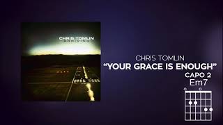 Chris Tomlin Your Grace Is Enough Lyrics