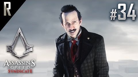 ► Assassins Creed: Syndicate - Walkthrough HD - Part 34