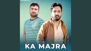 Ka Majra