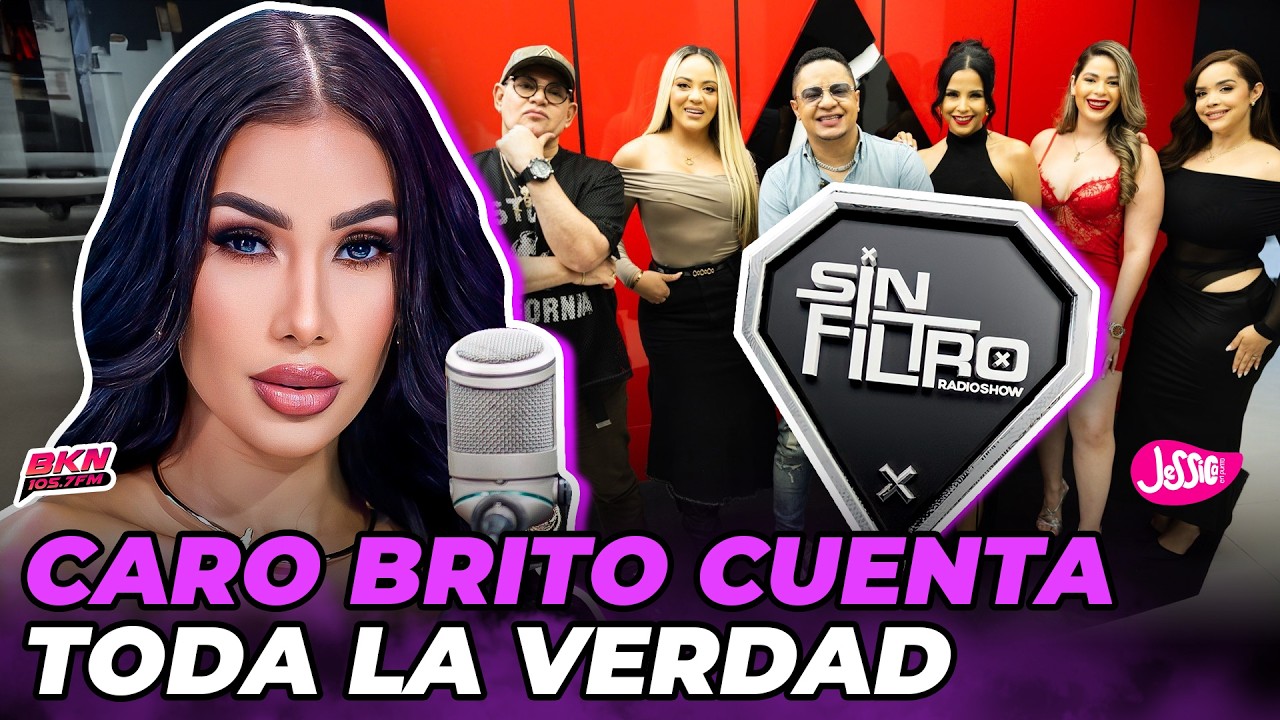 EN EXCLUSIVA CARO BRITO ROMPE EL SILENCIO SOBRE LA NUEVA TEMPORADA DE SIN FILTRO RADIO SHOW