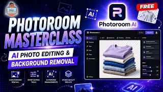 Photoroom Masterclass - 58 | AI Photo Editing & Background Removal