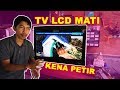 TV LCD Mati Kena Petir VLOG93