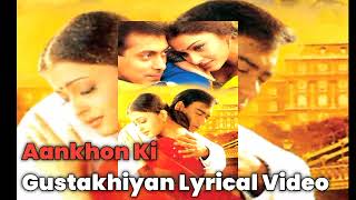 Aankhon Ki Gustakhiyan Lyrical Video