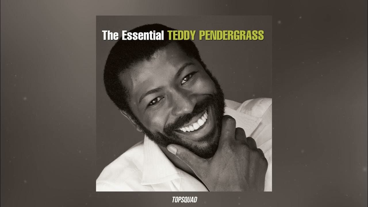 You're My Latest, My Greatest Inspiration - Teddy Pendergrass