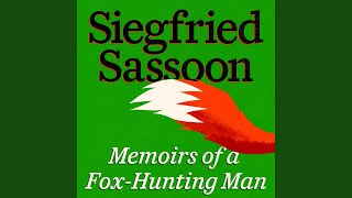 Chapter 243 - Memoirs of a Fox-Hunting Man