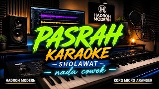 Download Lagu Karaoke Sholawat PASRAH | Nada Cowok | K.H. Ma'ruf Islamuddin | Hadroh Modern Download Lagu Karaoke Sholawat PASRAH | Nada Cowok | K.H. Ma'ruf Islamuddin | Hadroh Modern