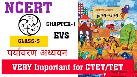 ncert evs class 5 chapter 1 | ncert evs class 5 | ncert paryavaran class 5 | ncert tutorial