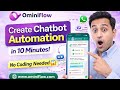 Create Chatbot Automation in 10 Minutes 🔥 No Coding Needed | Ominiflow