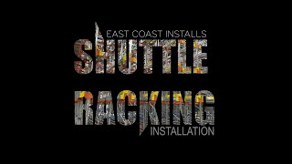 Shuttle Racking Installation Full Video