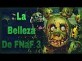 FNaF 3 es un mal juego, pero un EXCELENTE Five Night´s At Freddy´s