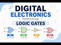 DIGITAL ELECTRONICS | The World of Logic LOGIC GATES @1:00PM