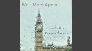 Download lagu We'll Meet Again