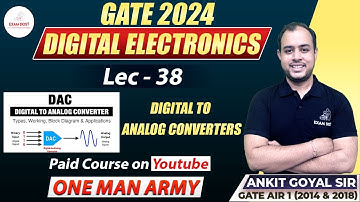 Digital to Analog Converters | Digital Electronics | GATE 2024 | Ankit Goyal | One Man Army