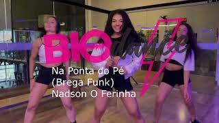 Coreografia BioDance / Na ponta do pé - Nadson o ferinha