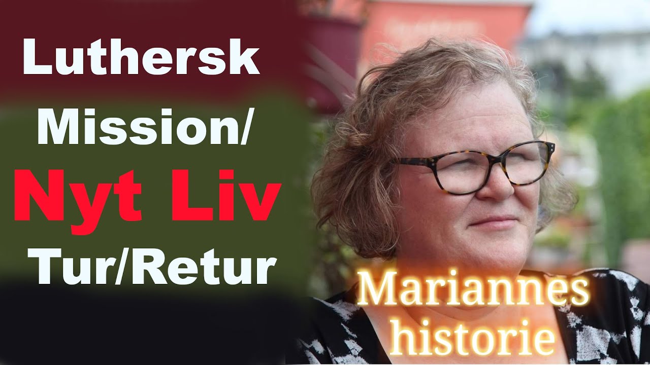 #64 Mariane Kiel voksede op i Luthersk Mission.