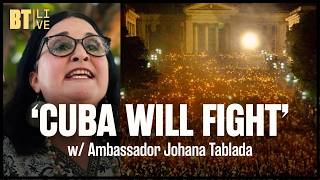 ‘U.S. Has Failed to Bring Cuba to Its Knees’ | w/ Ambassador Johana Tablada