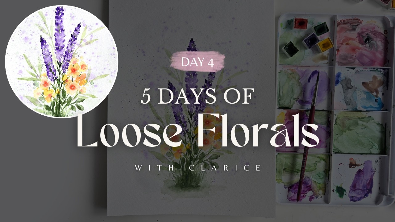 Day 4 - Painting Loose Watercolour Florals with Clarice