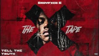 Babyfxce E - Tell The Truth [ Audio]