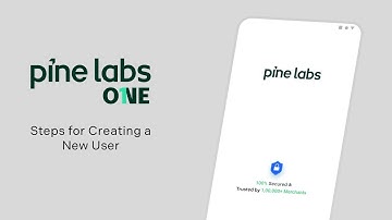 How to Create a New User on the Pine Labs One app | English