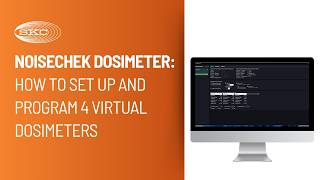 NoiseCHEK Dosimeter: How to Set Up and Program 4 Virtual Dosimeters | SKC Inc.