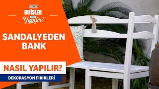 Eski Sandalyeden Bank Yapımı - Tekzen