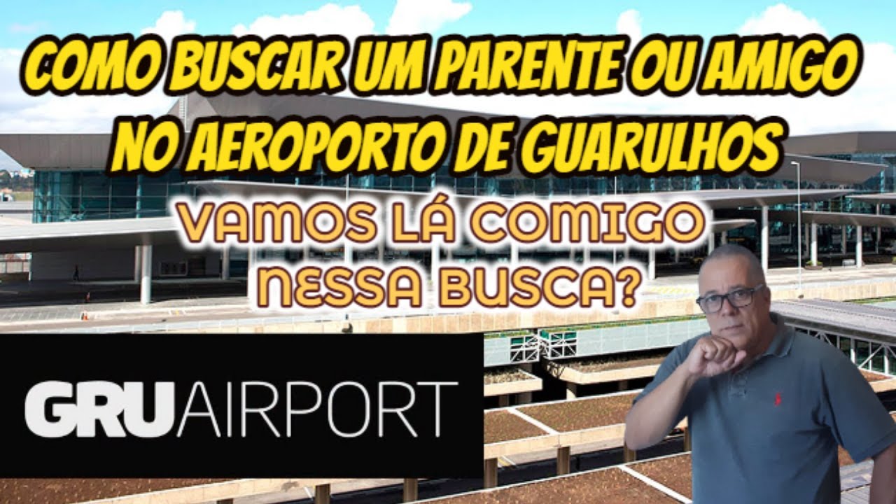 BUSCANDO PASSAGEIRO NO AEROPORTO DE GUARULHOS