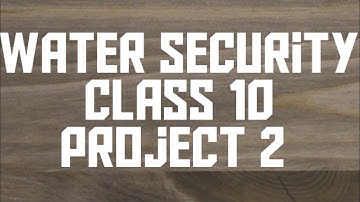 Water security class 10 project 2 ( 3&4 )